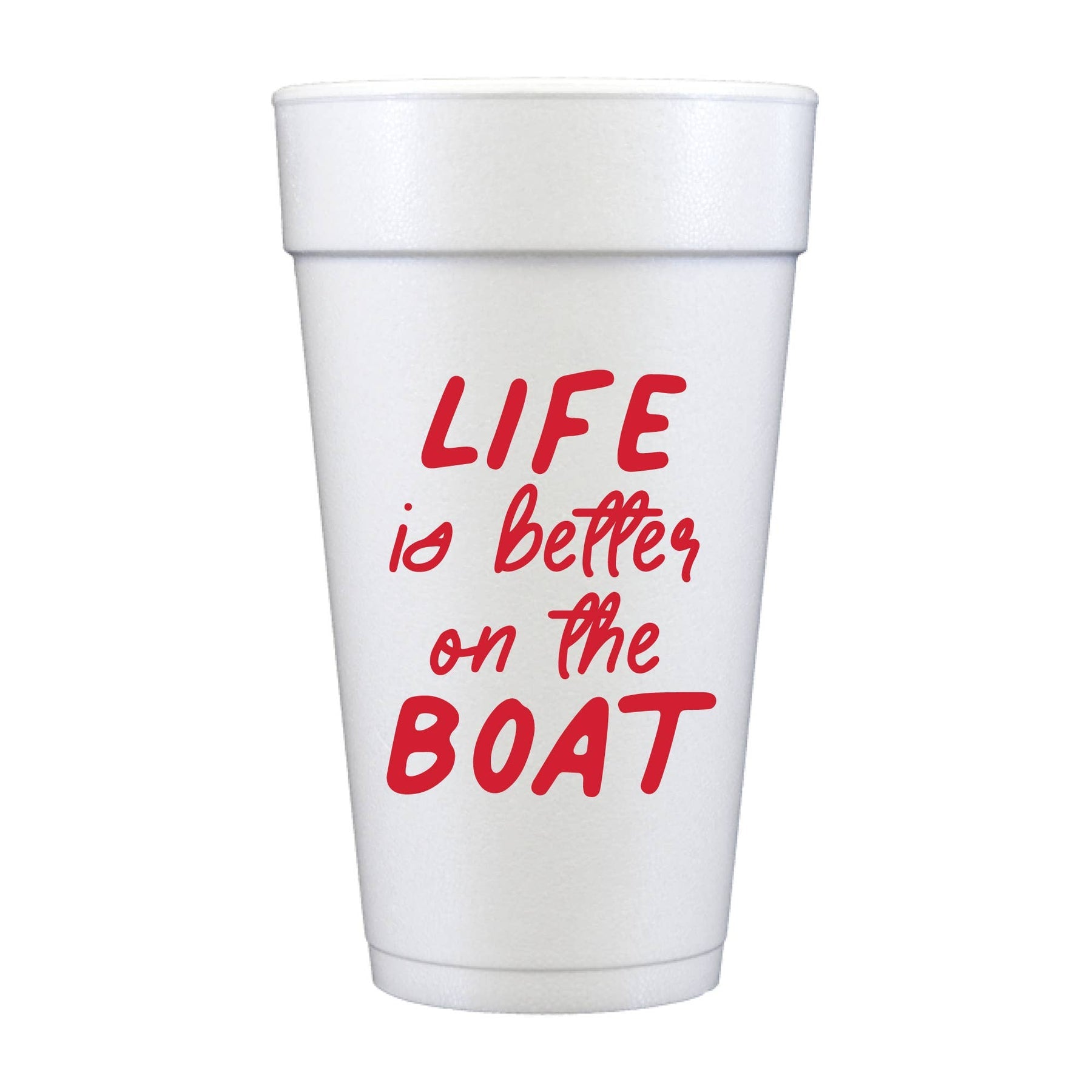 Party Cups - Life is Better on the Boat