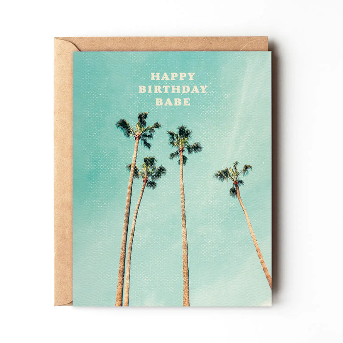 Happy Birthday Babe - Palm Tree California Birthday Card